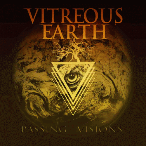 Vitreous Earth : Passing Visions